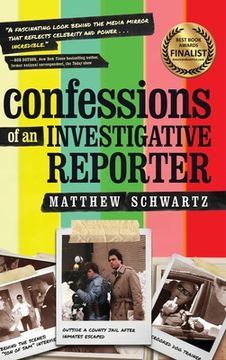 portada Confessions of an Investigative Reporter (en Inglés)