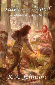 portada Tales from the Wood: A Modern Fairytale (en Inglés)