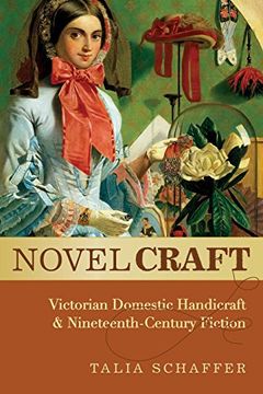 portada Novel Craft: Victorian Domestic Handicraft and Nineteenth-Century Fiction (in English)
