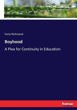 portada Boyhood: A Plea for Continuity in Education (in English)