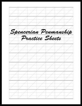 portada Spencerian Penmanship Practice Sheets: Perfect Cursive and Hand Lettering Style Exercise Worksheets for Beginner and Advanced
