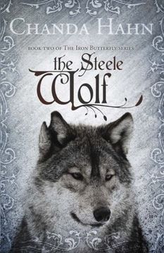 portada The Steele Wolf (Iron Butterfly) (Volume 2) (en Inglés)