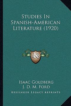 portada studies in spanish-american literature (1920) (en Inglés)