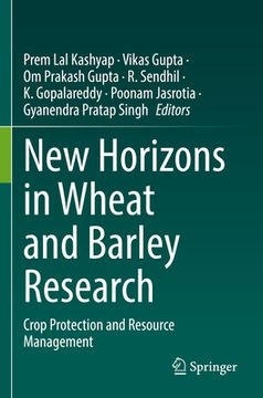portada New Horizons in Wheat and Barley Research: Crop Protection and Resource Management (in English)