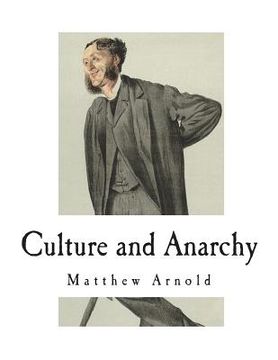 portada Culture and Anarchy: An Essay in Political and Social Criticism 1869 (en Inglés)