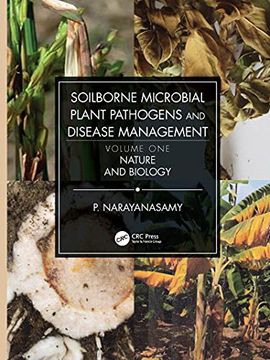 portada Soilborne Microbial Plant Pathogens and Disease Management, Volume One: Nature and Biology 