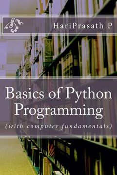 portada Basics of Python Programming: (with computer fundamentals) (en Inglés)
