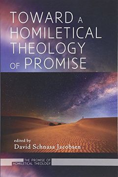 portada Toward a Homiletical Theology of Promise (The Promise of Homiletical Theology) (Volume 4)