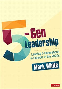 portada 5-Gen Leadership: Leading 5 Generations in Schools in the 2020S (en Inglés)