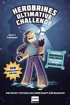 portada Herobrines Ultimative Challenge, 228 Minecraftrtsel ein Nichtoffizielles Minecraftrtselbuch (en Alemán)