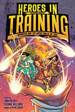 portada Hyperion and the Great Balls of Fire Graphic Novel (4) (Heroes in Training Graphic Novel) (en Inglés)