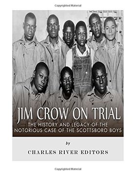 portada Jim Crow On Trial: The History and Legacy of the Notorious Case of the Scottsboro Boys