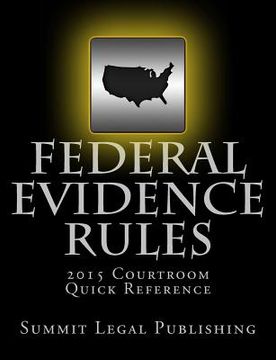 portada Federal Evidence Rules Courtroom Quick Reference: 2015