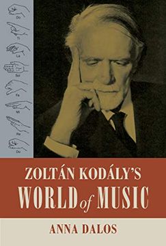 portada Zoltan Kodaly's World of Music: 27 (California Studies in 20Th-Century Music)