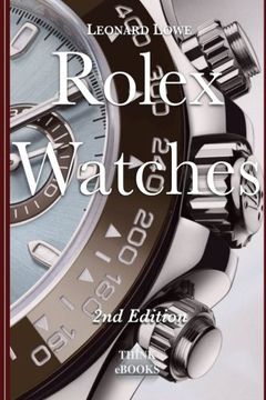 portada Rolex Watches: From the Rolex Submariner to the Rolex Daytona (Luxury Watches) (Volume 2) 