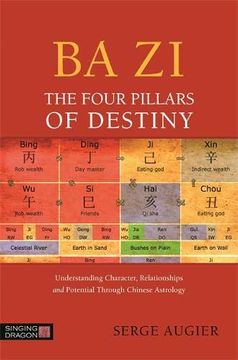 portada Ba zi - the Four Pillars of Destiny: Understanding Character, Relationships and Potential Through Chinese Astrology 