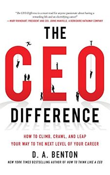 portada The ceo Difference: How to Climb, Crawl, and Leap Your way to the Next Level of Your Career (in English)