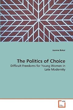 portada the politics of choice (en Inglés)