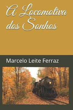 portada A Locomotiva dos Sonhos (en Portugués)