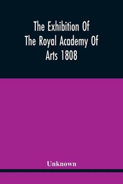 portada The Exhibition Of The Royal Academy Of Arts 1808