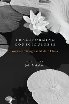 portada Transforming Consciousness: Yogacara Thought in Modern China