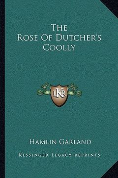 portada the rose of dutcher's coolly (en Inglés)