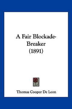 portada a fair blockade-breaker (1891) (en Inglés)