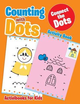portada Counting with Dots: Connect the Dots Activity Book (en Inglés)