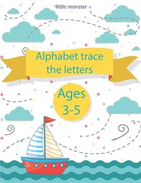 portada Alphabet Trace the Letters: Alphabet Handwriting Practice workbook for for Preschoolers, Kids age 3-5 & Kindergarden, Workbook with Sight words fo (en Inglés)