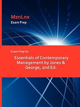 portada exam prep for essentials of contemporary management by jones & george, 2nd ed. (en Inglés)