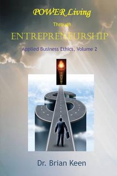 portada Applied Business Ethics, Volume 2: POWER Living Through Entrepreneurship (in English)