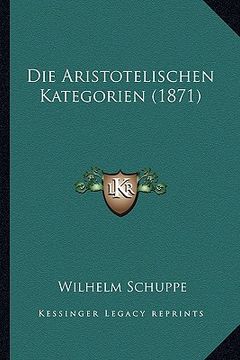 portada Die Aristotelischen Kategorien (1871) (en Alemán)