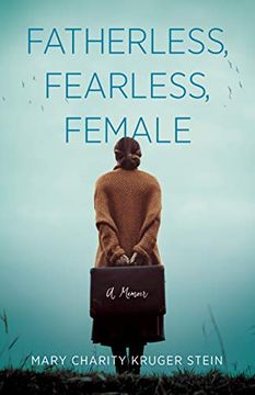 portada Fatherless, Fearless, Female: A Memoir
