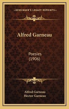 portada Alfred Garneau: Poesies (1906) (en Francés)