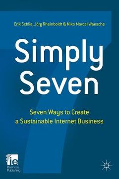 portada Simply Seven: Seven Ways to Create a Sustainable Internet Business (en Inglés)