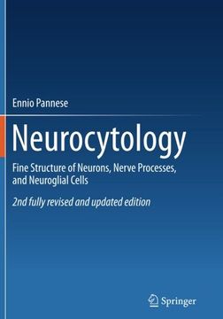 portada Neurocytology: Fine Structure of Neurons, Nerve Processes, and Neuroglial Cells