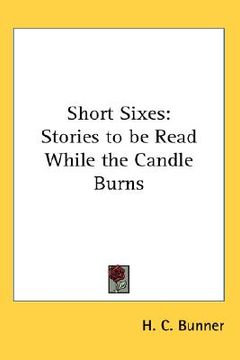 portada short sixes: stories to be read while the candle burns (en Inglés)