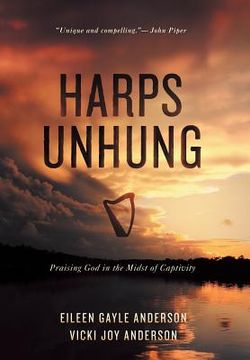 portada Harps Unhung: Praising God in the Midst of Captivity (en Inglés)