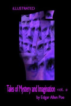 portada Tales of Mystery and Imagination by Edgar Allen Poe Volume 8: Illustrated (en Inglés)