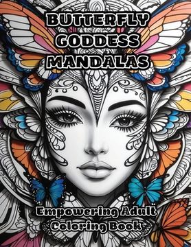portada Butterfly Goddess Mandalas: Empowering Adult Coloring Book (in English)