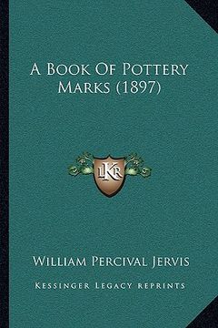 portada a book of pottery marks (1897) (en Inglés)