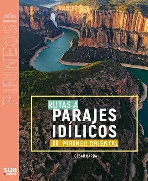 portada Rutas a Parajes Idilicos. Pirineo Oriental (in Spanish)