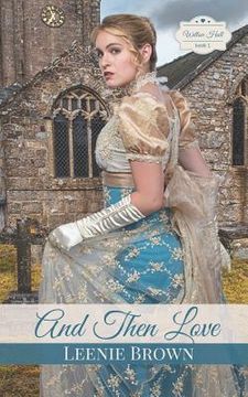 portada And Then Love: A Pride and Prejudice Variation Prequel (en Inglés)