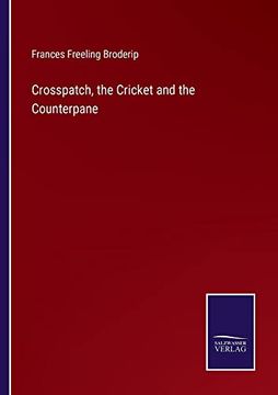 portada Crosspatch, the Cricket and the Counterpane (in English)