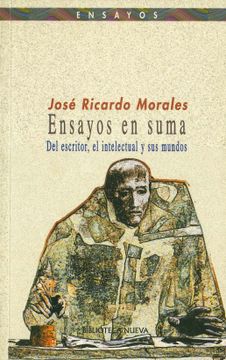 portada Ensayos en Suma, del Escritor, el Intelectual y sus Mundos (in Spanish)