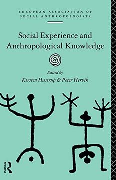 portada Social Experience and Anthropological Knowledge (European Association of Social Anthropologists) (en Inglés)