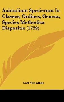 portada animalium specierum in classes, ordines, genera, species methodica dispositio (1759) (en Inglés)
