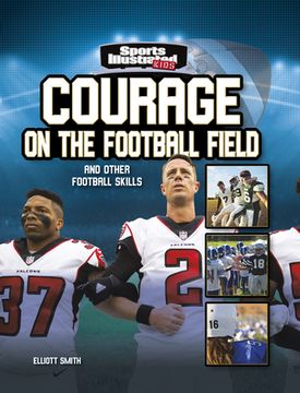 portada Courage on the Football Field: And Other Football Skills