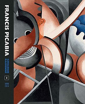 portada Francis Picabia Catalogue Raisonne: Volume I: 1 (Mercatorfonds)