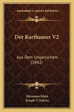 portada Der Karthauser V2: Aus Dem Ungarischem (1842) (en Alemán)